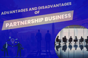 Advantages and Disadvantages of a Partnership Business thumbnail