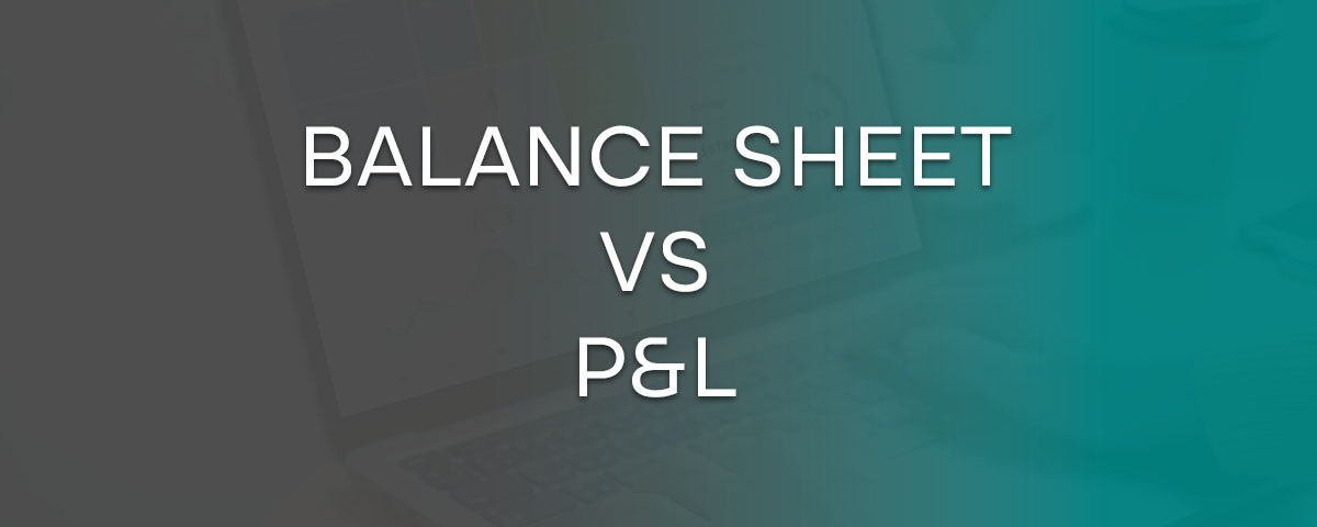 Balance Sheet vs P&L: How Do They Differ? 6 Balance sheet and P&L thumbnail