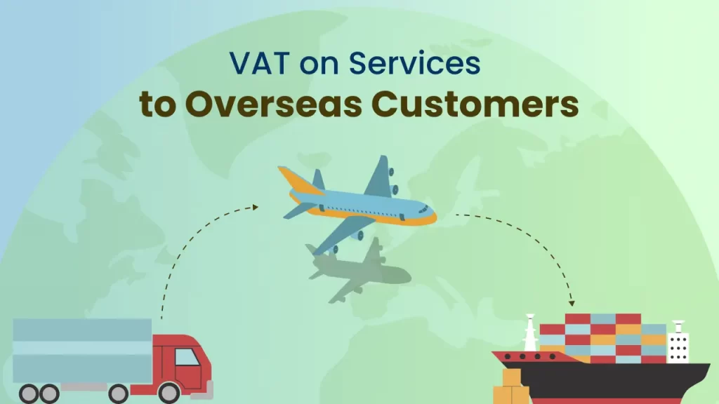 VAT on Services to Overseas Customers