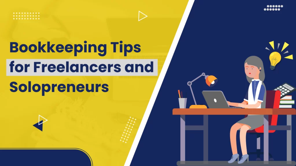Bookkeeping Tips for Freelancer and Solopreneur