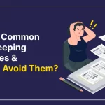 Top 10 Common Bookkeeping Mistakes and How to Avoid Them 5 Common Bookkeeping Mistakes & How to Avoid Them
