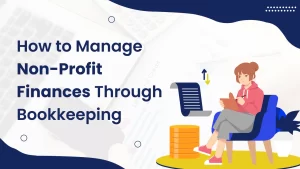Manage Non-Profit Finances Through Bookkeeping