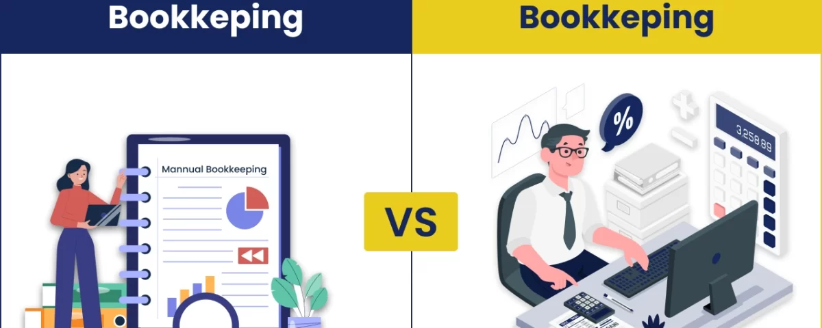 Manual vs Automated Bookkeeping 6 Manual vs. Automated Bookkeeping
