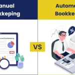 Manual vs Automated Bookkeeping 5 Manual vs. Automated Bookkeeping