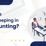 What Is Bookkeeping in Accounting? 5 What Is Bookkeeping in-Accounting