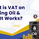 VAT on Heating Oil: How It Works? 4 What is VAT on Heating Oil and How It Works