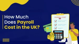 How Much Does Payroll Cost in the UK